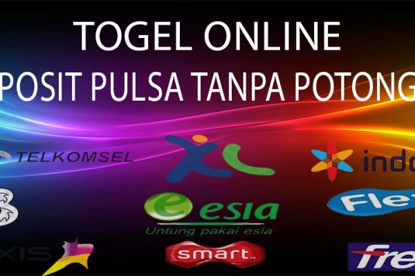 Togel online dengan sistem deposit pulsa tanpa potongan